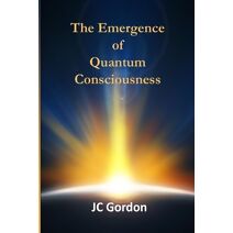 Emergence of Quantum Consciousness