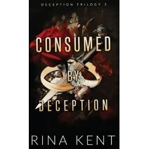 Consumed by Deception (Deception Trilogy Special Edition)
