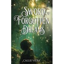 Sword of Forgotten Dreams