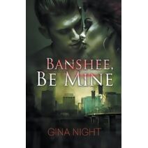 Banshee, Be Mine (Preternatural Portland)