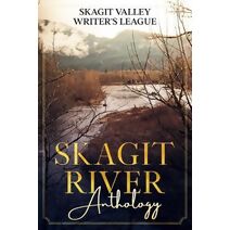 Skagit River Anthology