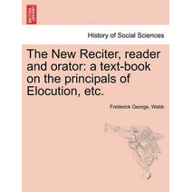 New Reciter, Reader and Orator