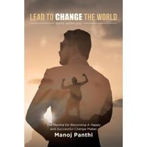 Lead To Change The World