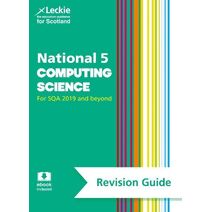 National 5 Computing Science Revision Guide (Leckie N5 Revision)