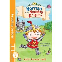 Norman the Naughty Knight (Reading Ladder Level 2)