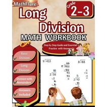 Long Division Math Workbook 2nd and 3rd Grade (Mathflare Workbooks)