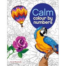 Calm Colour by Numbers (Arcturus Colour by Numbers Collection)