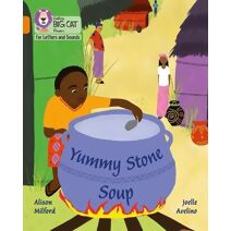 Yummy Stone Soup (Collins Big Cat Phonics for Letters and Sounds)