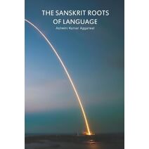 Sanskrit Roots of Language
