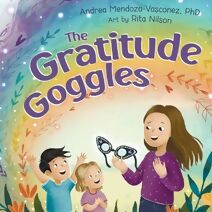 Gratitude Goggles (Wholesome Children: Self-Awareness)