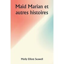 Maid Marian et autres histoires