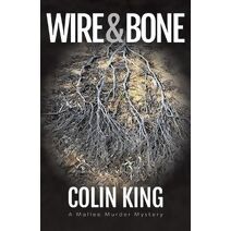 Wire and Bone