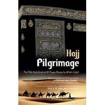 Pilgrimage "Hajj" (High Grades of Al-Taqwa)