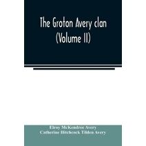 Groton Avery clan (Volume II)