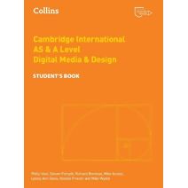 Cambridge International AS & A Level Digital Media and Design Student’s Book (Collins Cambridge International AS & A Level)