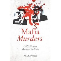 Mafia Murders (True Criminals)