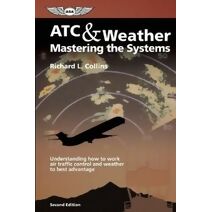 ATC & Weather: Mastering the Systems
