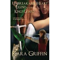 Unbreakable Heart (Legend of the King's Guard)