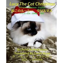 Lucy The Cat Christmas Bilingual Japanese - English (Lucy the Cat Bilingual Japanese - English)