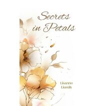 Secrets in Petals