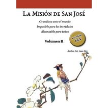 Misi�n de San Jos�. Volumen II (versi�n B&N) (Colecci�n San Jos� (Edici�n Blanco y Negro): Ejemplo Pr�ctico de la Vida Cristiana.)