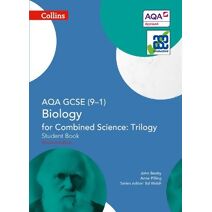 AQA GCSE Biology for Combined Science: Trilogy 9-1 Student Book (GCSE Science 9-1)