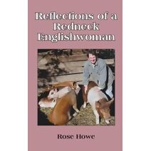Reflections of a Redneck Englishwoman (Redneck Englishwoman)