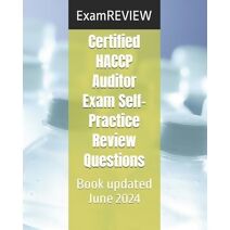 Certified HACCP Auditor Exam Self-Practice Review Questions