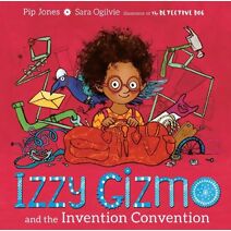 Izzy Gizmo and the Invention Convention