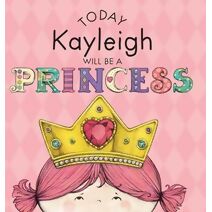 Today Kayleigh Will Be a Princess