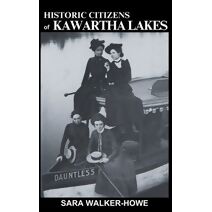 Historic Citizens of Kawartha Lakes