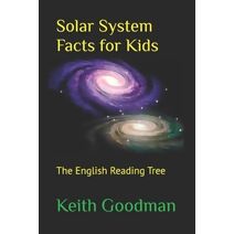 Solar System Facts for Kids (English Reading Tree)