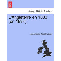 L'Angleterre En 1833 (En 1834).