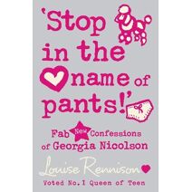 ‘Stop in the name of pants!’ (Confessions of Georgia Nicolson)