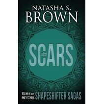 Scars (Time of Myths: Shapeshifter Sagas)