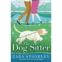Dog Sitter (Zara Stoneley Romantic Comedy Collection)