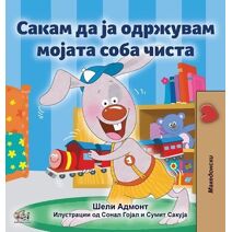 I Love to Keep My Room Clean (Macedonian Children's Book)