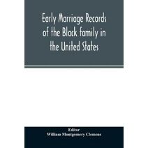 Early marriage records of the Black family in the United States