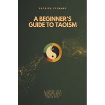 Beginner's Guide To Taoism