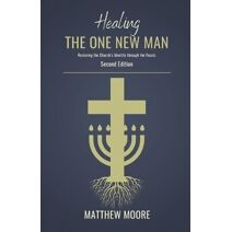 Healing the One New Man