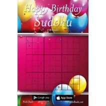 Happy Birthday Sudoku - Volume 1 - 276 Logic Puzzles (Sudoku Special Occasions)