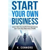 Start Your Own Business