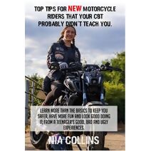 Top tips for new motorcycle riders that your CBT probably didn't teach you.