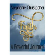 Faith A Powerful Journey