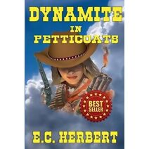 Dynamite In Petticoats