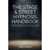 Stage & Street Hypnosis Handbook