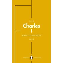Charles I (Penguin Monarchs) (Penguin Monarchs)