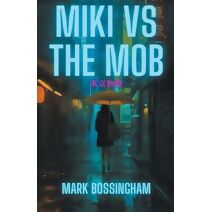 Miki vs. the Mob