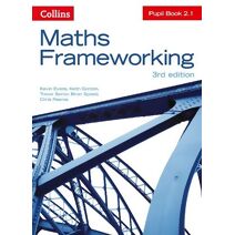 KS3 Maths Pupil Book 2.1 (Maths Frameworking)
