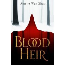 Blood Heir (Blood Heir Trilogy)